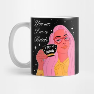 A proud bitch Mug